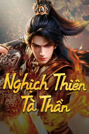 Nghịch Thiên Tà Thần 3D