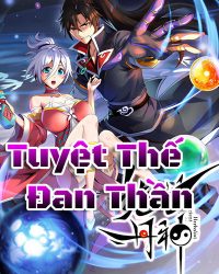 Tuyệt Thế Đan Thần Tuyệt Thế Đan Thần