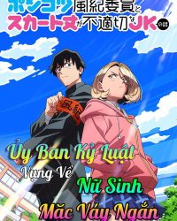 Ủy Ban Kỷ Luật Vụng Về Và Nữ Sinh Mặc Váy Ngắn Ủy Ban Kỷ Luật Vụng Về Và Nữ Sinh Mặc Váy Ngắn